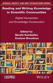 Reading and Writing Knowledge in Scientific Communities : Digital Humanities and Knowledge Construction cover image cdn