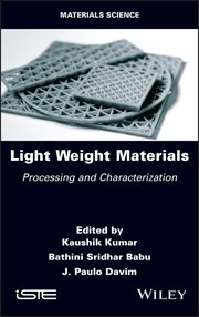 Light Weight Materials : Processing and Characterization cover image cdn