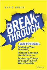Breakthrough : A Sure-Fire Guide to Realizing Your Potential, Pushing Through Limitations, and Achieving Things You cover image cdn