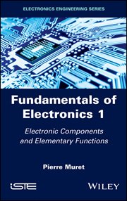 Fundamentals of Electronics 1 : Electronic Components and Elementary Functions cover image cdn