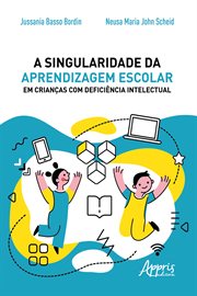 A Singularidade Da Aprendizagem Escolar Em Crianças Com Deficiência Intelectual cover image cdn