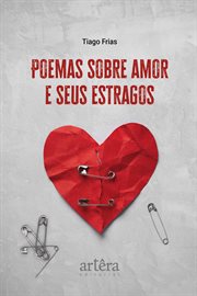 Poemas Sobre Amor e Seus Estragos cover image cdn