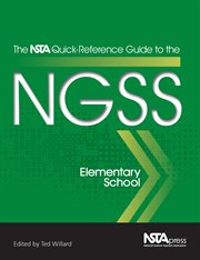 The Nsta Quick-Reference Guide to the Ngss, Elementary School cover image cdn