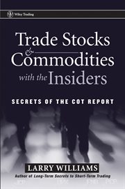 Trade Stocks and Commodities With the Insiders : Secrets of the COT Report cover image cdn