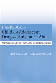 Handbook of Child and Adolescent Drug and Substance Abuse : Pharmacological, Developmental, and Clinical Considerations cover image cdn