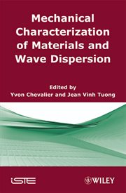 Mechanical Characterization of Materials and Wave Dispersion : Instrumentation and Experiment Interpretation cover image cdn