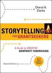Storytelling for Grantseekers : A Guide to Creative Nonprofit Fundraising cover image cdn