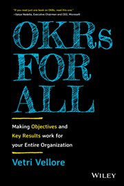 OKRs for All : Making Objectives and Key Results Work for your Entire Organization cover image cdn