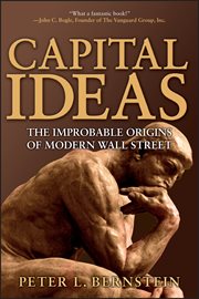 Capital Ideas : The Improbable Origins of Modern Wall Street cover image cdn