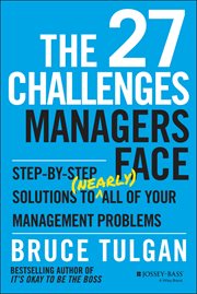 The 27 Challenges Managers Face : Step-by-Step Solutions to (Nearly) All of Your Management Problems cover image cdn