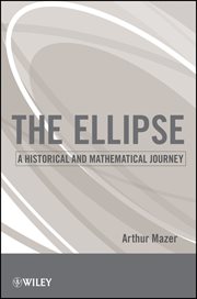 The Ellipse : A Historical and Mathematical Journey cover image cdn