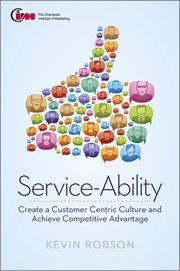 Service-Ability : Create a Customer Centric Culture and Achieve Competitive Advantage cover image cdn