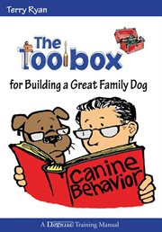 The Toolbox for Building a Great Family Dog cover image cdn
