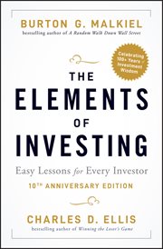 The Elements of Investing : Easy Lessons for Every Investor cover image cdn