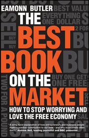 The Best Book on the Market : How to Stop Worrying and Love the Free Economy cover image cdn