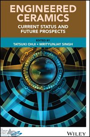 Engineered Ceramics : Current Status and Future Prospects cover image cdn