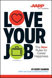 Love Your Job : The New Rules for Career Happiness cover image cdn