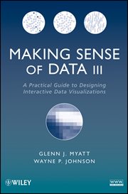 Making Sense of Data III : A Practical Guide to Designing Interactive Data Visualizations cover image cdn