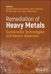 Remediation of Heavy Metals : Sustainable Technologies and Recent Advances cover image cdn