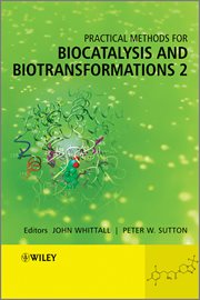 Practical Methods for Biocatalysis and Biotransformations 2 cover image cdn