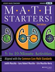 Math Starters : 5- to 10-Minute Activities Aligned with the Common Core Math Standards, Grades 6-12 cover image cdn
