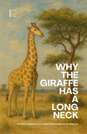 Why the Giraffe Has a Long Neck and Other Bilingual German-English Children's Stories for Beginners cover image cdn