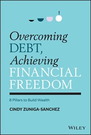 Overcoming Debt, Achieving Financial Freedom : 8 Pillars to Build Wealth cover image cdn