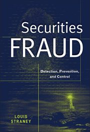 Securities Fraud : Detection, Prevention, and Control cover image cdn