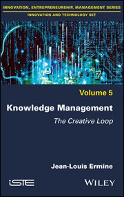 Knowledge Management : The Creative Loop cover image cdn