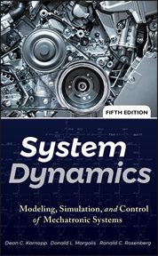 System Dynamics : Modeling, Simulation, and Control of Mechatronic Systems cover image cdn