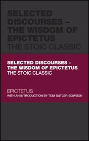 Selected Discourses - the Wisdom of Epictetus : The Stoic Classic. Capstone Classics cover image cdn