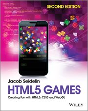 HTML5 Games : Creating Fun with HTML5, CSS3 and WebGL cover image cdn
