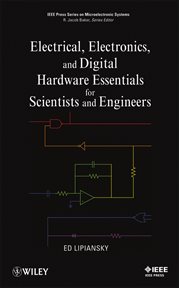 Electrical, Electronics, and Digital Hardware Essentials for Scientists and Engineers cover image cdn