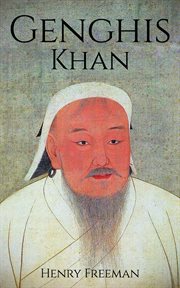 Genghis Khan: A Life From Beginning to End cover image cdn
