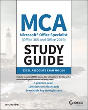 MCA Microsoft Office Specialist (Office 365 and Office 2019) Study Guide : Excel Associate Exam MO-200 cover image cdn