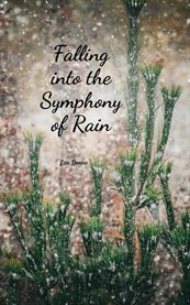 Falling Into the Symphony of Rain cover image cdn