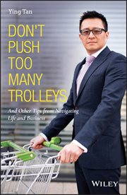 Don't Push Too Many Trolleys : And Other Tips from Navigating Life and Business cover image cdn