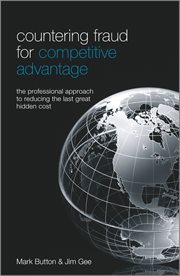 Countering Fraud for Competitive Advantage : The Professional Approach to Reducing the Last Great Hidden Cost cover image cdn