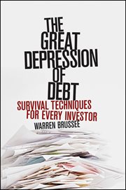 The Great Depression of Debt : Survival Techniques for Every Investor cover image cdn