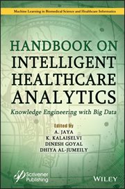 Handbook on Intelligent Healthcare Analytics : Knowledge Engineering with Big Data cover image cdn