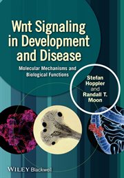 Wnt Signaling in Development and Disease : Molecular Mechanisms and Biological Functions cover image cdn