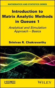 Introduction to Matrix Analytic Methods in Queues 1 : Analytical and Simulation Approach - Basics cover image cdn