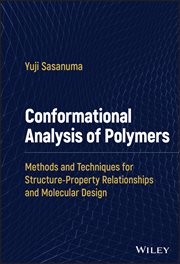 Conformational Analysis of Polymers : Methods and Techniques for Structure-Property Relationships and Molecular Design cover image cdn