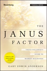 The Janus Factor : Trend Follower's Guide to Market Dialectics cover image cdn