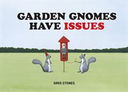 Garden Gnomes Have Issues cover image cdn