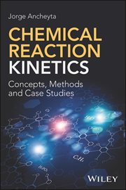 Chemical Reaction Kinetics : Concepts, Methods and Case Studies cover image cdn