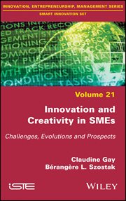 Innovation and Creativity in SMEs : Challenges, Evolutions and Prospects cover image cdn