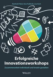 Erfolgreiche Innovationsworkshops : Zusammenarbeit individuell und kreativ gestalten cover image cdn