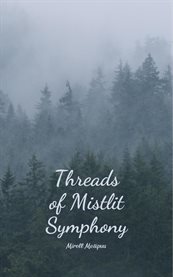 Threads of Mistlit Symphony cover image cdn