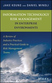 Information Technology Risk Management in Enterprise Environments : A Review of Industry Practices and a Practical Guide to Risk Management Teams cover image cdn